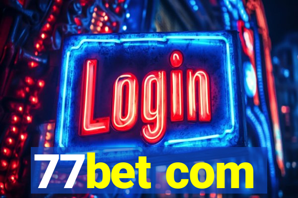 77bet com